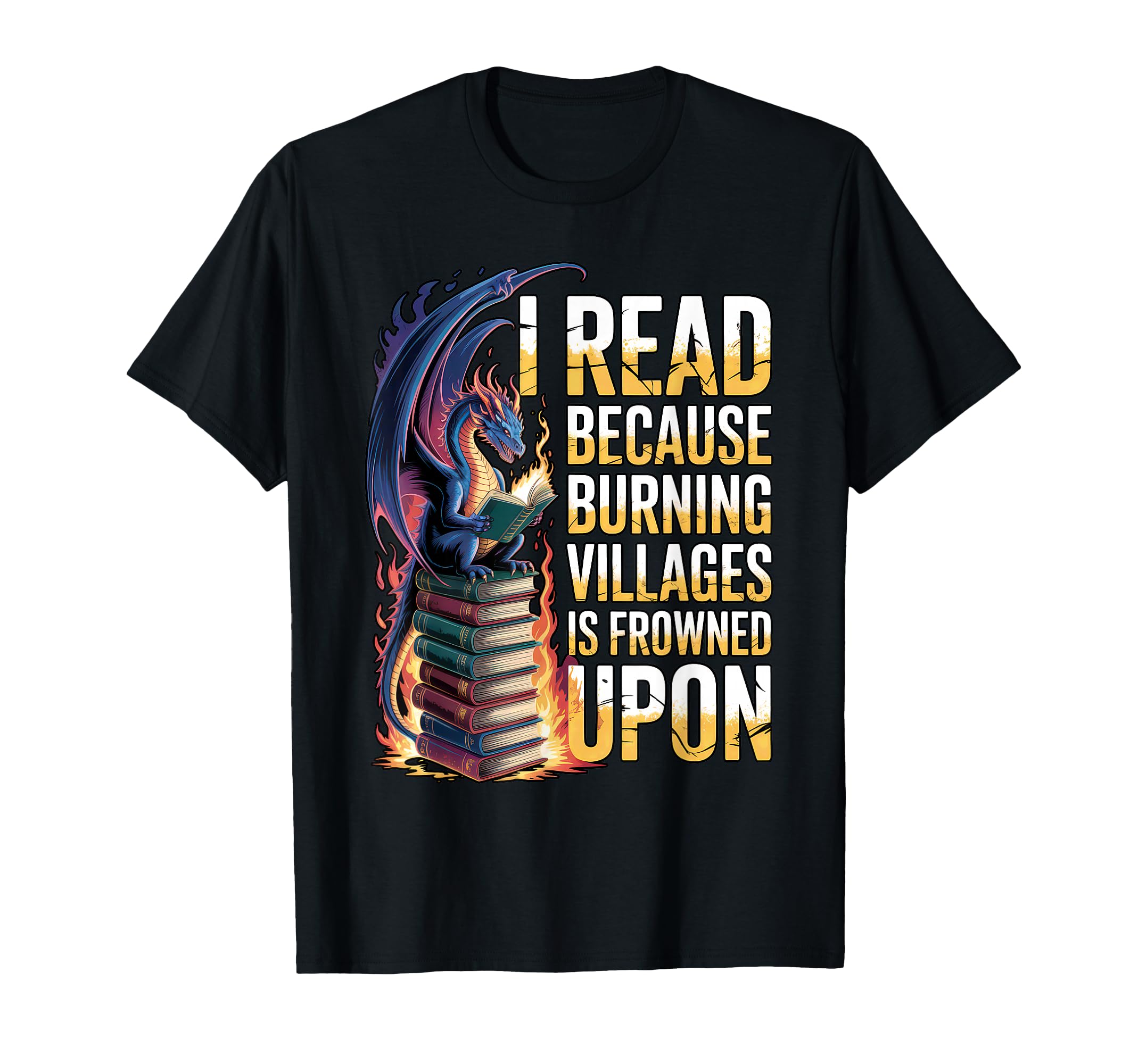 Funny Reading Bookish Dragon Fantasy T-Shirt - Streetwear Style for Adults - T-Shirt, Sweatshirt, Hoodie