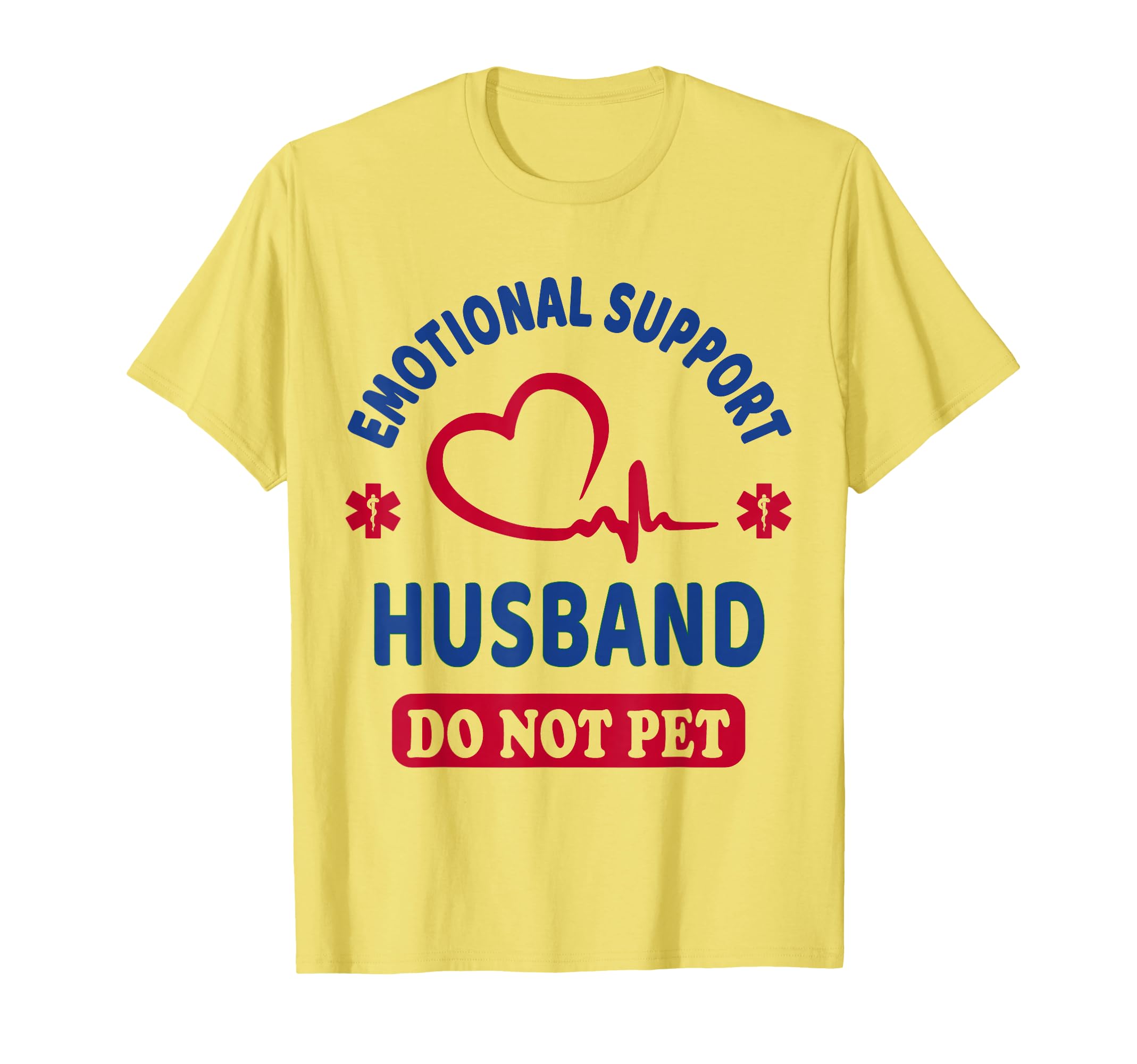 Emotional Support Husband T-Shirt - Trendy Graphic for Adults - T-Shirt, Sweatshirt, Hoodie