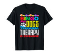Bingo Player And Dogs Because Therapy Is T-Shirt - Custom Art Print Unisex - T-Shirt, Sweatshirt, Hoodie