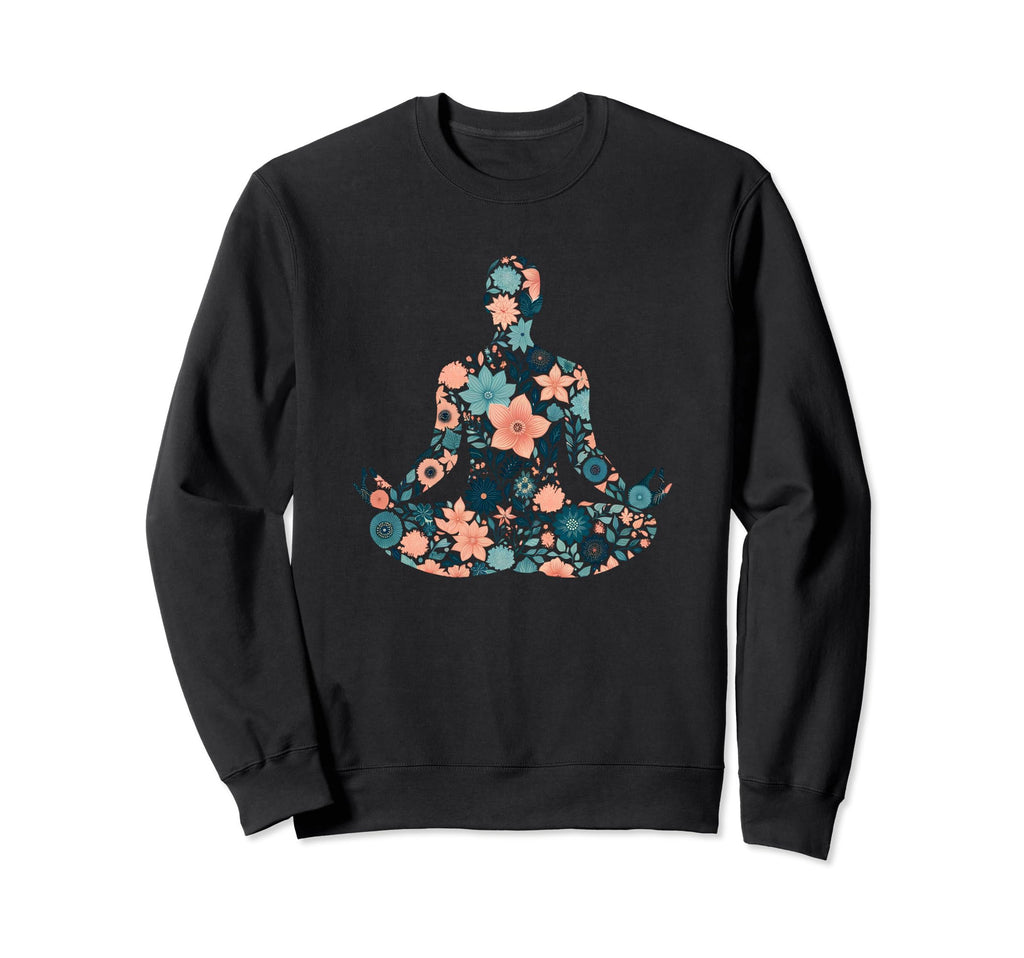 Yoga Meditation Pose Floral Yoga And Sweatshirt - Novelty Apparel Unisex - T-Shirt, Sweatshirt, Hoodie
