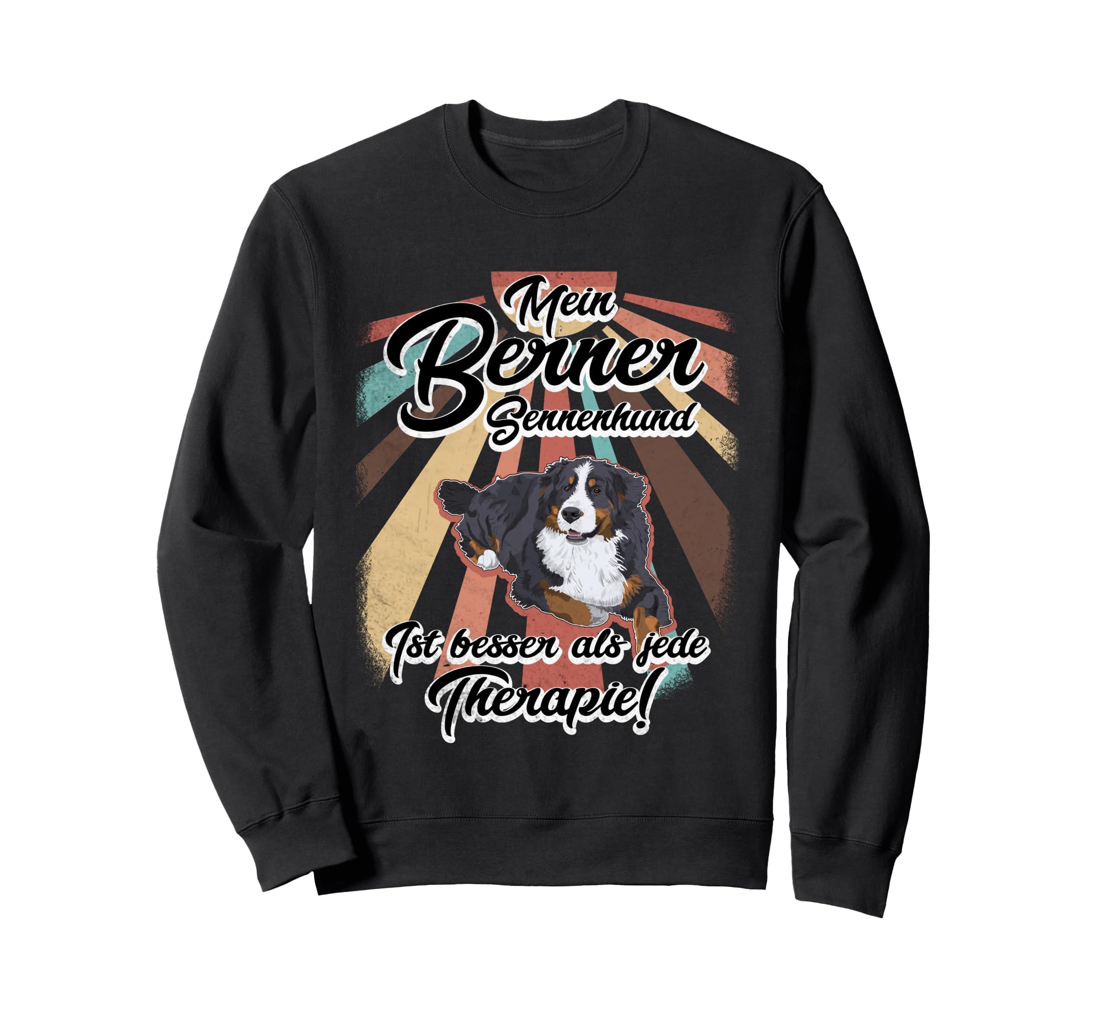 Bernese Mountain Dog Therapy Sweatshirt - Casual Everyday Wear Men Women - T-Shirt, Sweatshirt, Hoodie