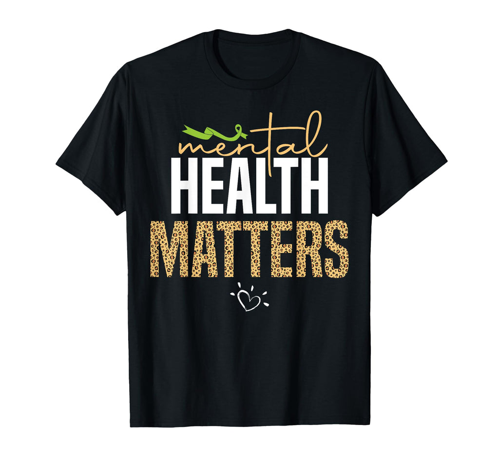 Mental Health Matters Mental Health T-Shirt - Graphic Print Unisex - T-Shirt, Sweatshirt, Hoodie