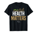 Mental Health Matters Mental Health T-Shirt - Graphic Print Unisex - T-Shirt, Sweatshirt, Hoodie