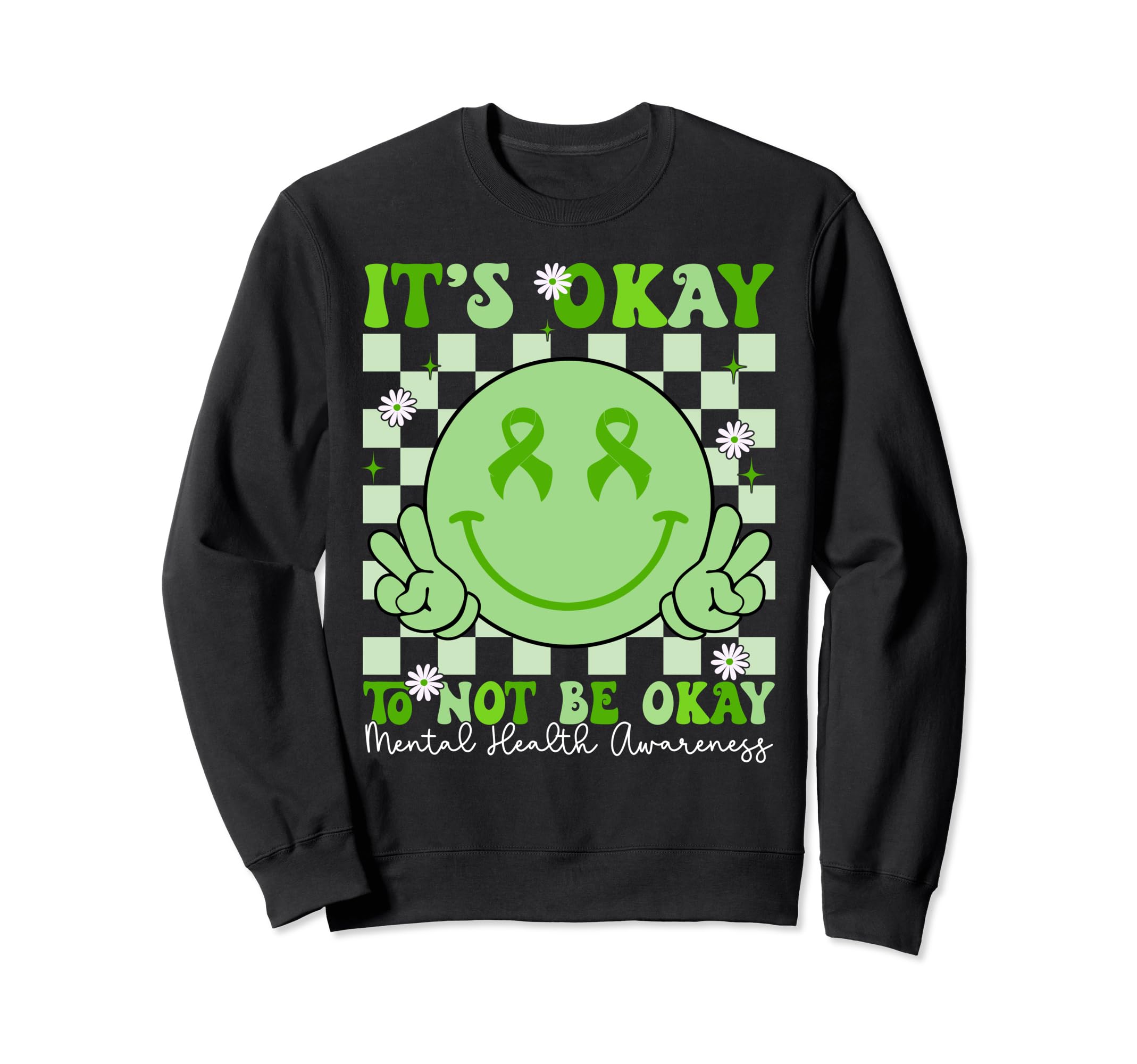 Mental Health Awareness Smile Sweatshirt - Aesthetic Graphic Men Women - T-Shirt, Sweatshirt, Hoodie
