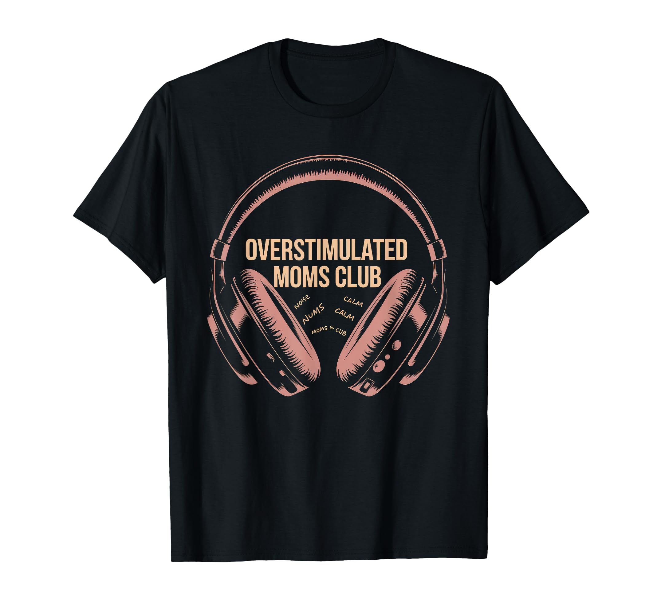 Overstimulated Moms Club Mom T-Shirt - Novelty Apparel for Adults - T-Shirt, Sweatshirt, Hoodie