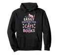 Easily Distracted Cats And Books Hoodie - Fun Novelty Design for Adults - T-Shirt, Sweatshirt, Hoodie
