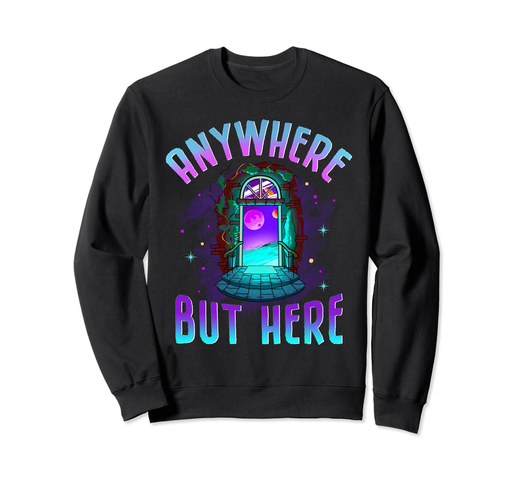 Anywhere But Here Witchy Moon Sweatshirt - Aesthetic Graphic for Adults - T-Shirt, Sweatshirt, Hoodie