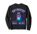 Anywhere But Here Witchy Moon Sweatshirt - Aesthetic Graphic for Adults - T-Shirt, Sweatshirt, Hoodie