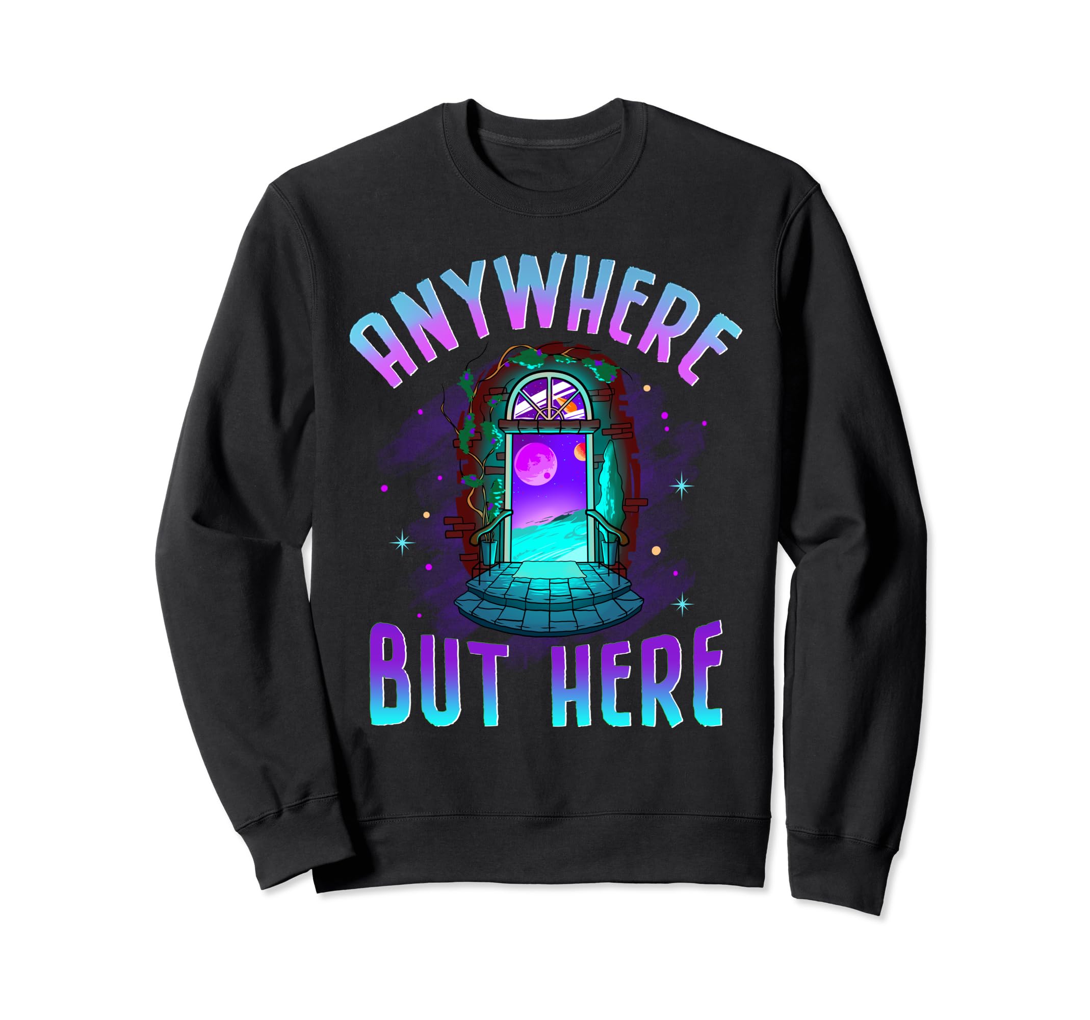 Anywhere But Here Witchy Moon Sweatshirt - Aesthetic Graphic for Adults - T-Shirt, Sweatshirt, Hoodie