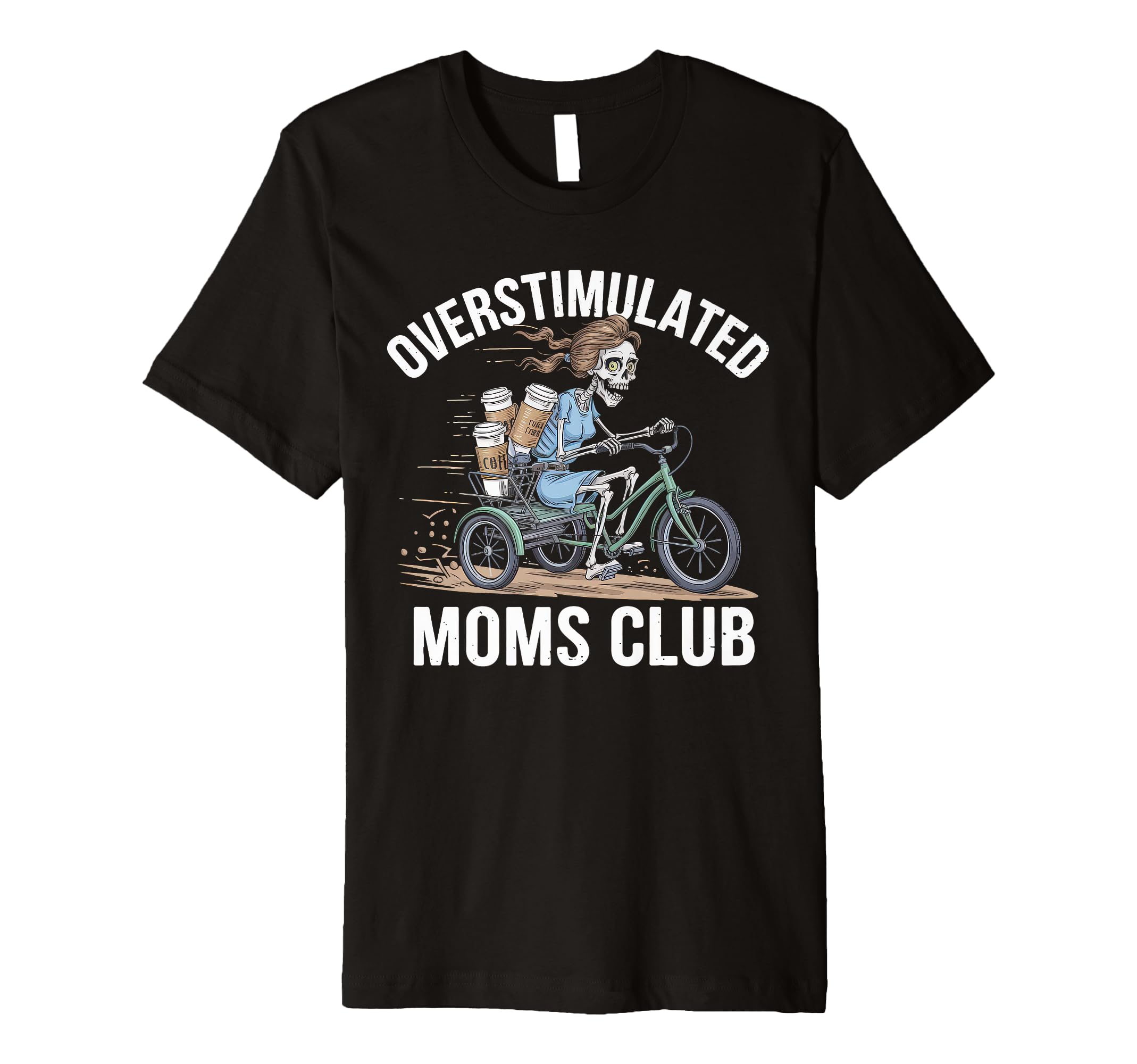 Overstimulated Moms Club Mom T-Shirt - Unique Graphic for Adults - T-Shirt, Sweatshirt, Hoodie