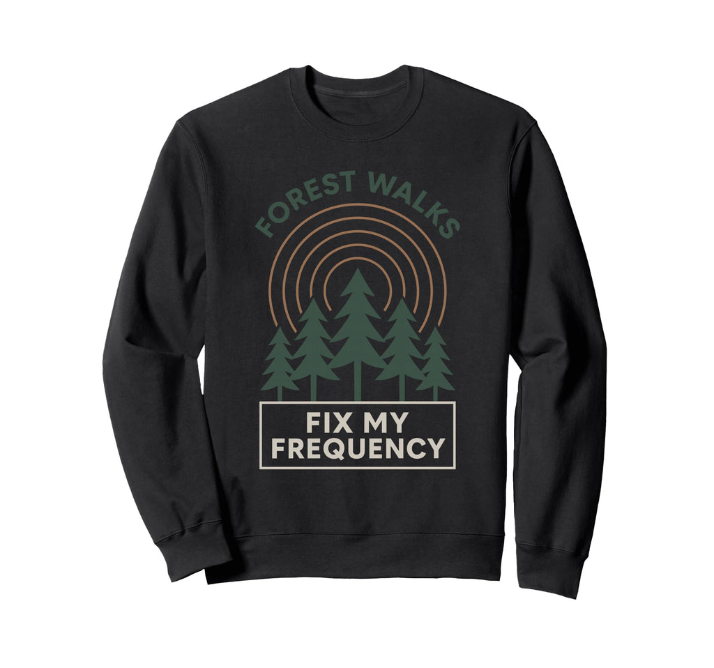 Forest Walk Overthinker Mental Reset Gift Sweatshirt - Graphic Print Unisex - T-Shirt, Sweatshirt, Hoodie