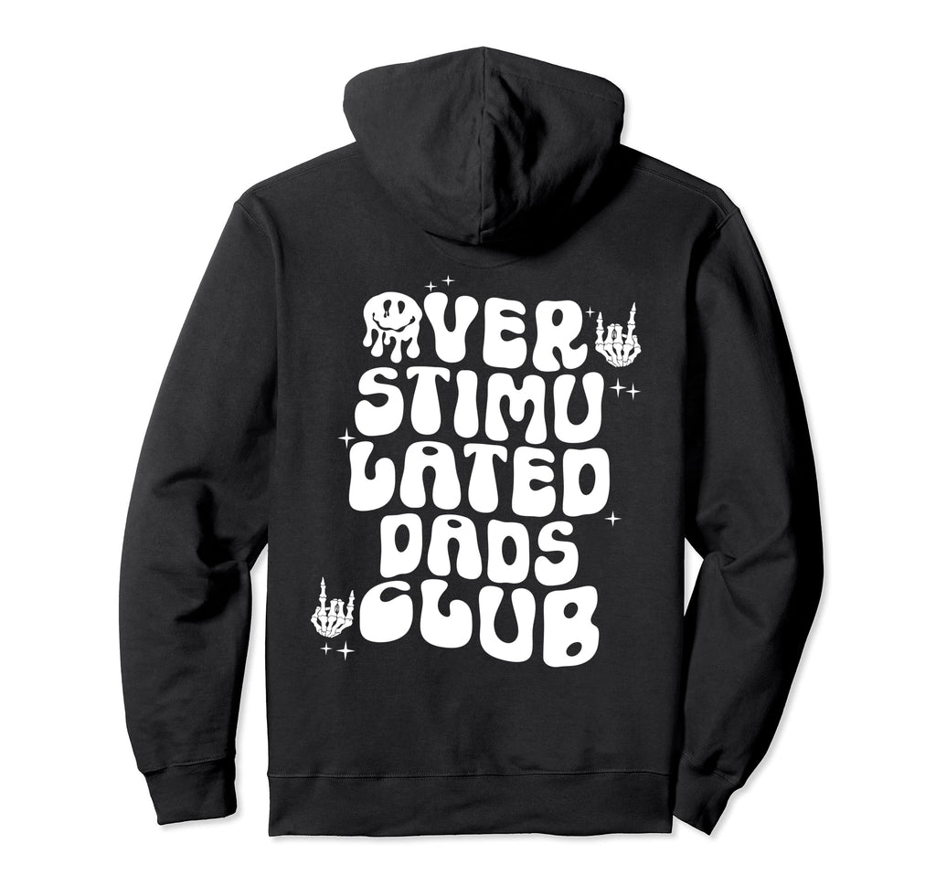 Groovy Overstimulated Dads Club Funny Hoodie - Unique Graphic for Adults - T-Shirt, Sweatshirt, Hoodie