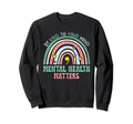 Rainbow Be Kind To Your Mind Sweatshirt - Minimalist Print Men Women - T-Shirt, Sweatshirt, Hoodie
