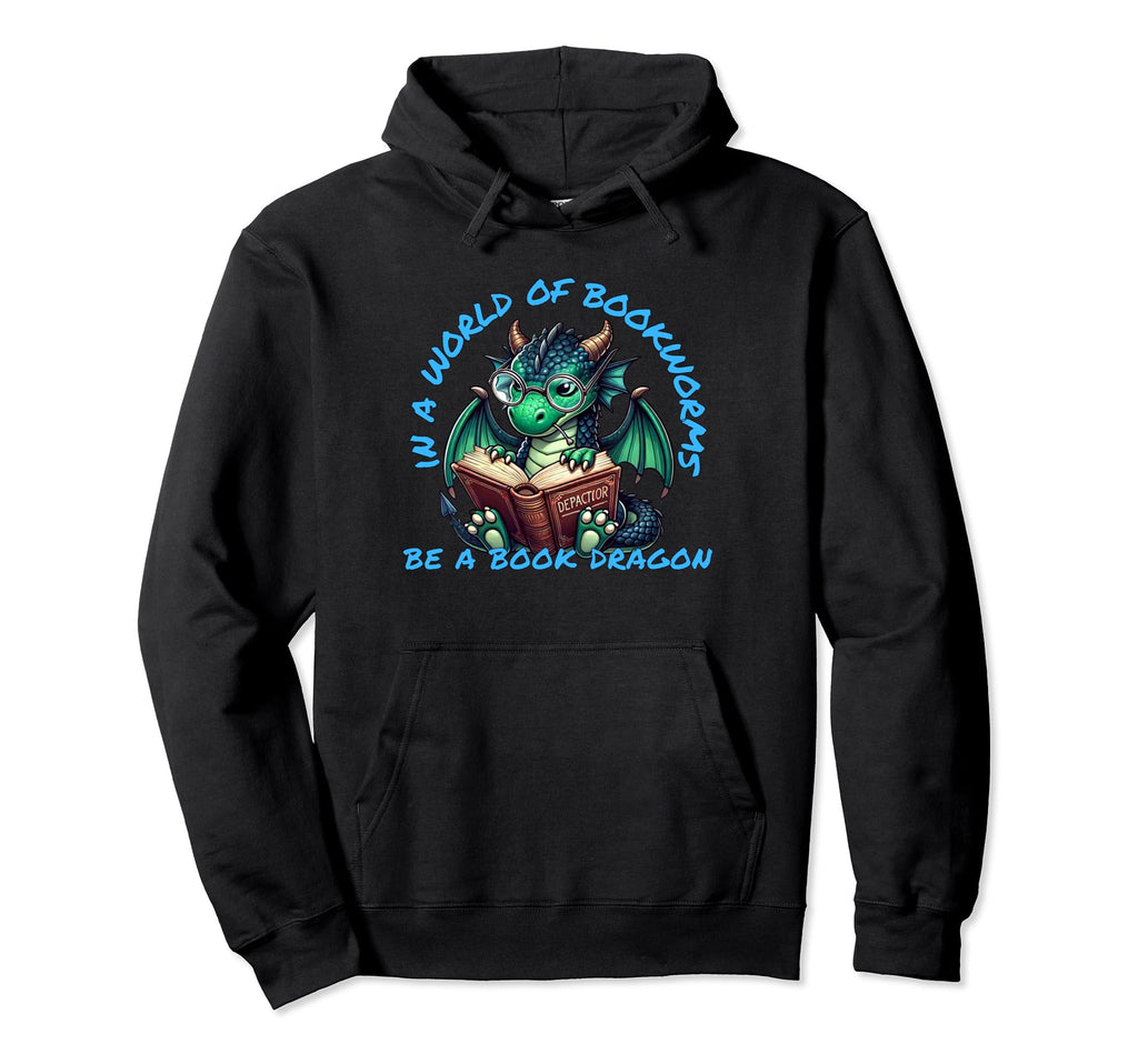Dragon World Bookworms Be Book Dragon Hoodie - Streetwear Style Unisex - T-Shirt, Sweatshirt, Hoodie