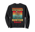 Professional Overthinker Amateur Dancer Sweatshirt - Graphic Print Unisex - T-Shirt, Sweatshirt, Hoodie