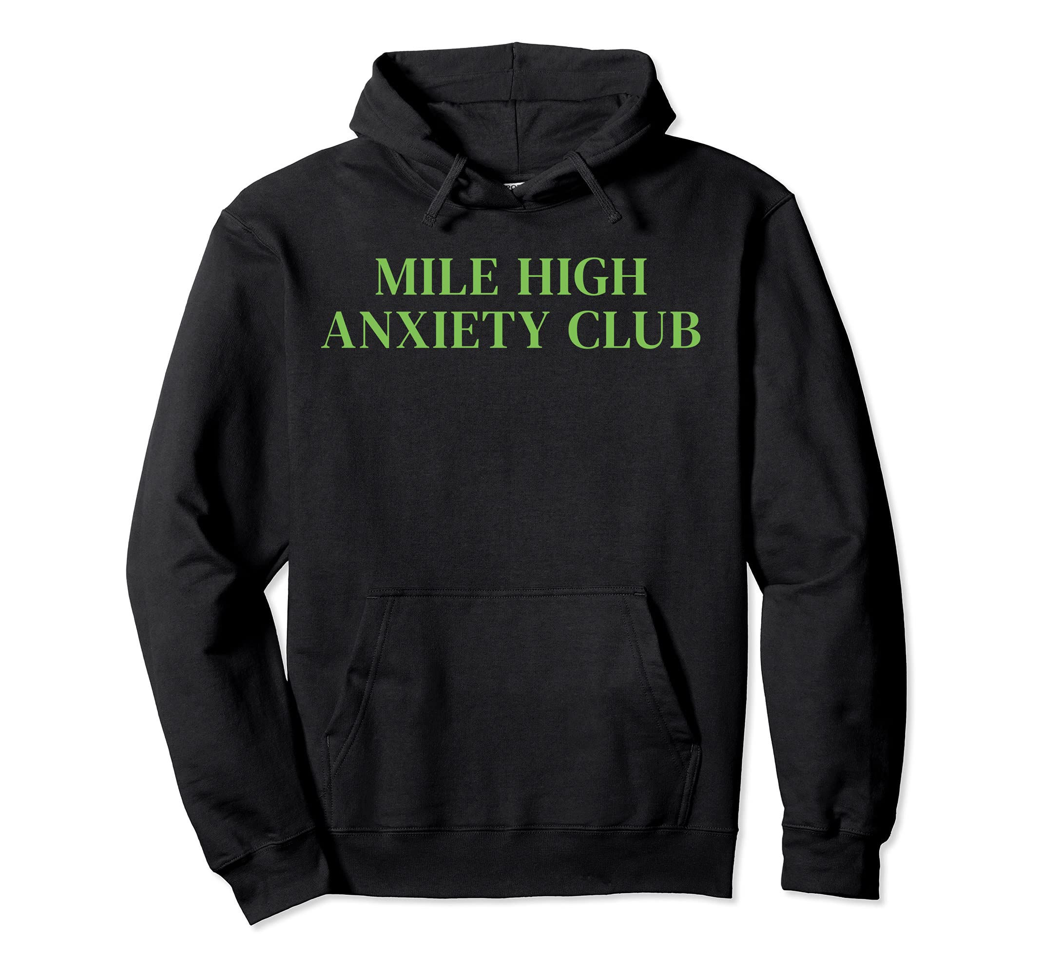 Mile High Anxiety Club Mental Health Hoodie - Trendy Graphic Unisex - T-Shirt, Sweatshirt, Hoodie