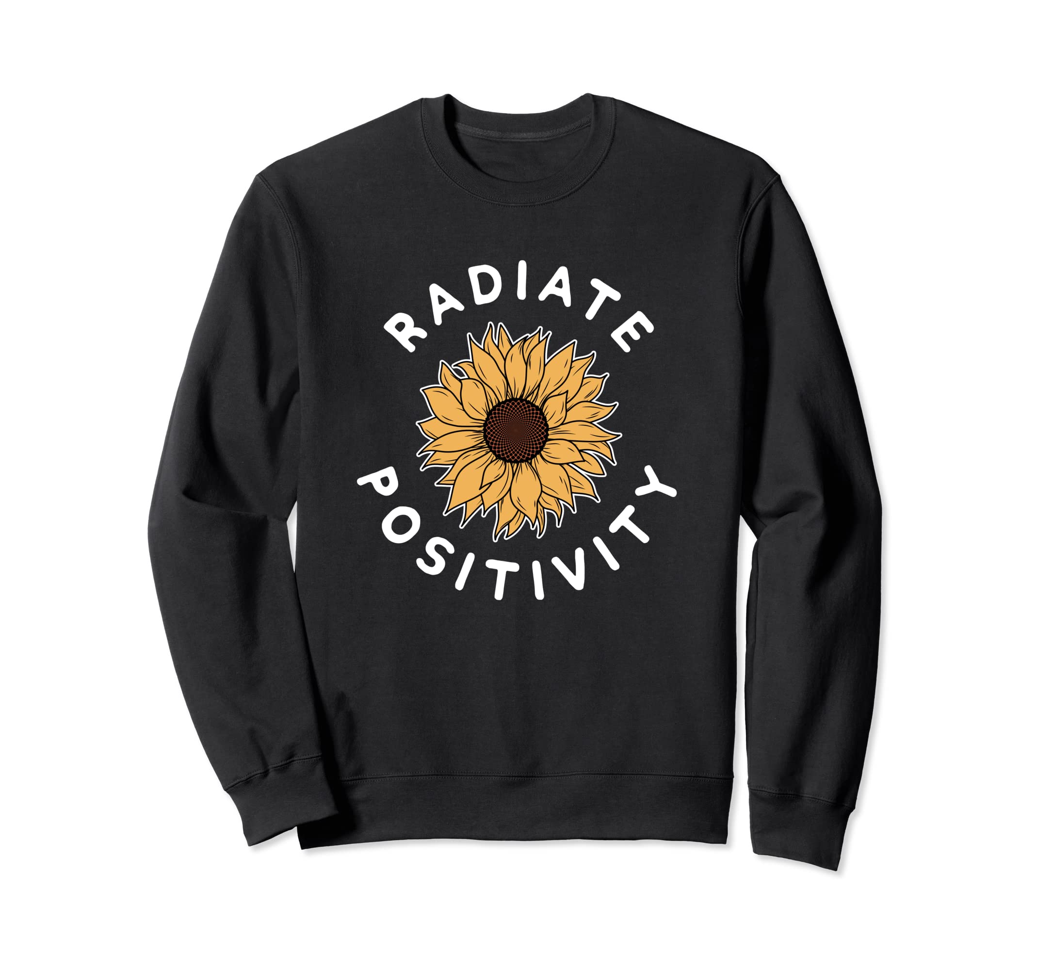 Radiate Positivity Sunflower Sweatshirt - Unique Graphic for Adults - T-Shirt, Sweatshirt, Hoodie
