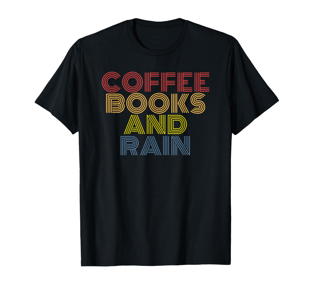 Coffee Books And Rain 70S T-Shirt - Graphic Print for Adults - T-Shirt, Sweatshirt, Hoodie