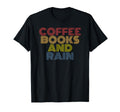 Coffee Books And Rain 70S T-Shirt - Graphic Print for Adults - T-Shirt, Sweatshirt, Hoodie
