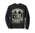 Just One More Chapter Skeleton Book Sweatshirt - Custom Art Print Unisex - T-Shirt, Sweatshirt, Hoodie