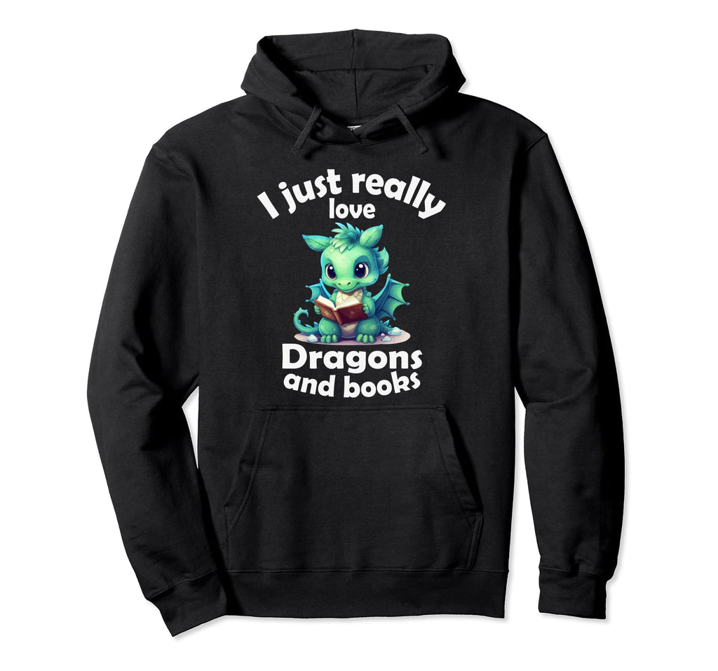 I Just Really Love Dragons And Books Hoodie - Trendy Graphic for Adults - T-Shirt, Sweatshirt, Hoodie