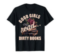 Dark Romance Good Read Dirty Books Smutty T-Shirt - Unique Graphic Unisex - T-Shirt, Sweatshirt, Hoodie