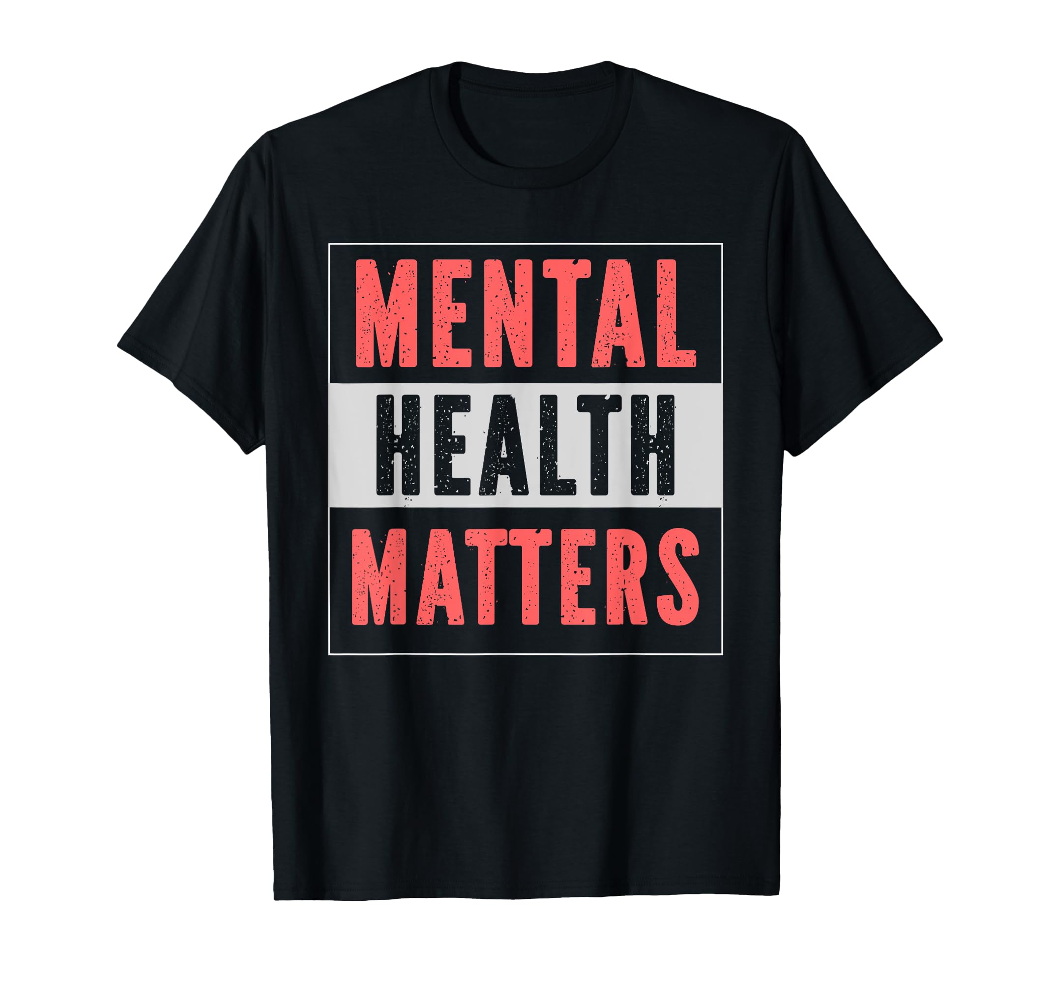 Mental Health Matters Mental Health T-Shirt - Streetwear Style for Adults - T-Shirt, Sweatshirt, Hoodie