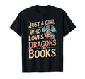 Just Who Loves Dragons And Books T-Shirt - Novelty Apparel for Adults - T-Shirt, Sweatshirt, Hoodie