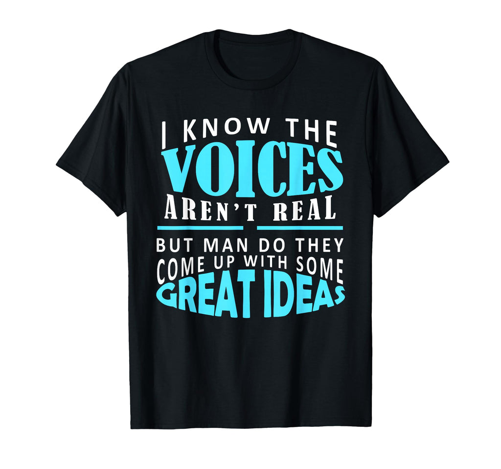 I Know Voices Arent Real But Do They T-Shirt - Aesthetic Graphic Men Women - T-Shirt, Sweatshirt, Hoodie