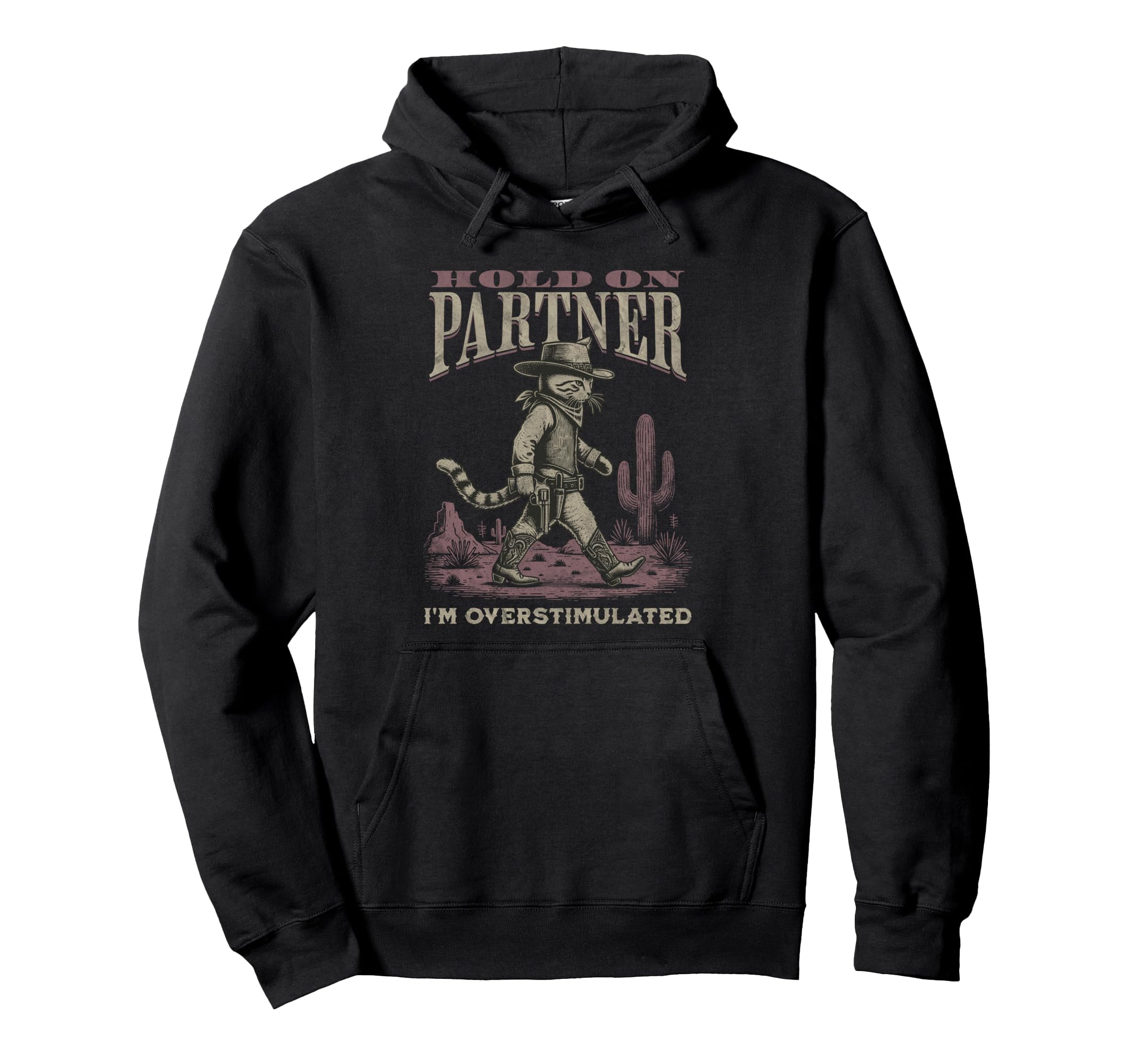 Hold Partner Im Overstimulated Hoodie - Fun Novelty Design for Adults - T-Shirt, Sweatshirt, Hoodie