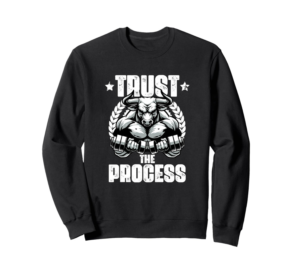 Trust Process Weightlift Workouts Sweatshirt - Minimalist Print for Adults - T-Shirt, Sweatshirt, Hoodie
