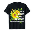 Mental Health Awareness Sunflower Its Okay T-Shirt - Unique Graphic Unisex - T-Shirt, Sweatshirt, Hoodie