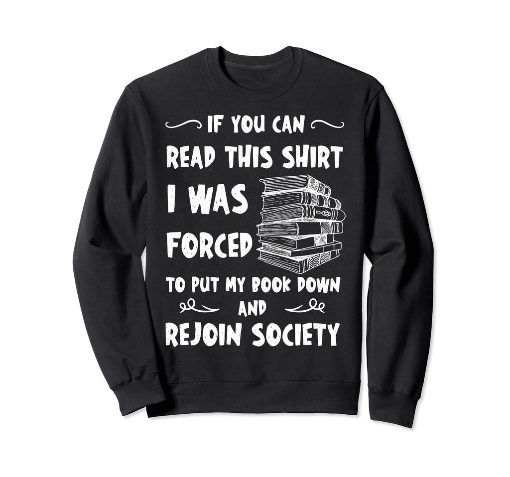 Rejoin Society Read Book Reading Books Sweatshirt - Unique Graphic Unisex - T-Shirt, Sweatshirt, Hoodie