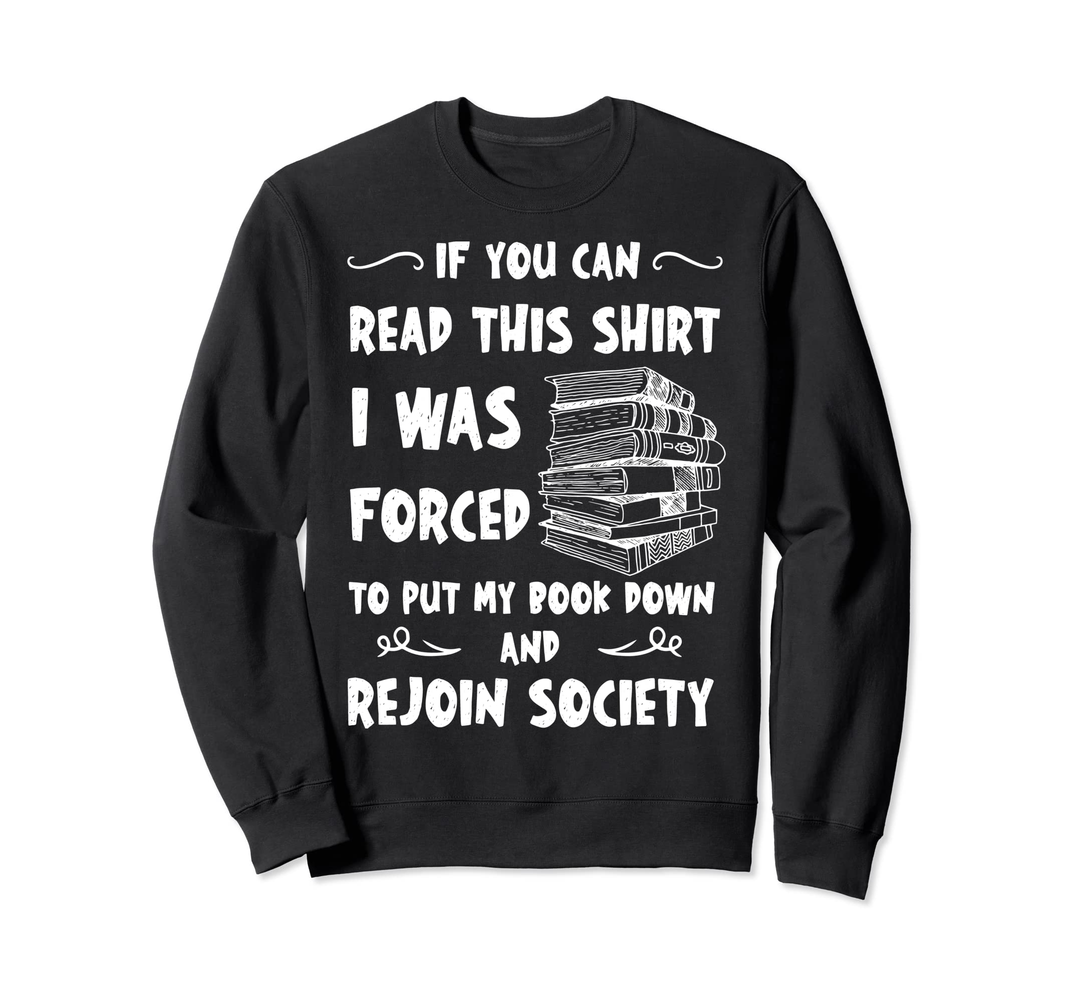 Rejoin Society Read Book Reading Books Sweatshirt - Unique Graphic Unisex - T-Shirt, Sweatshirt, Hoodie
