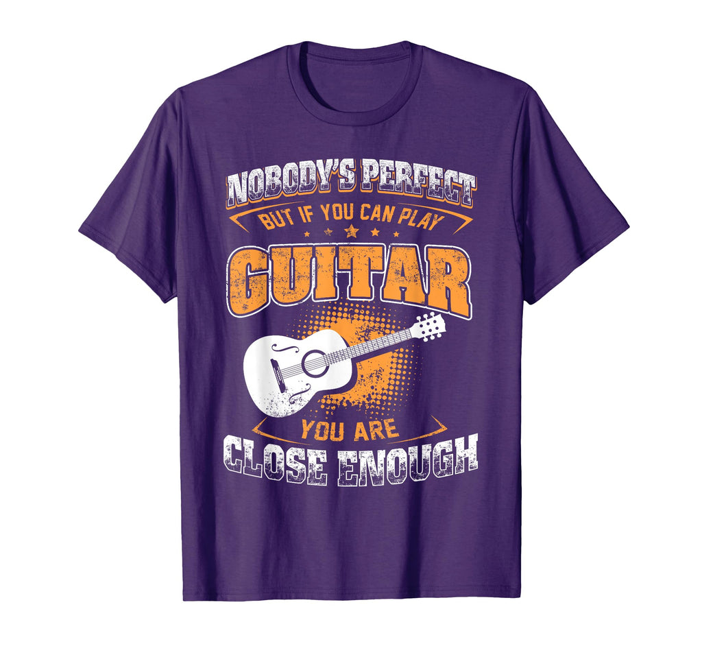 If You Can Play Guitar You Are Close T-Shirt - Trendy Graphic for Adults - T-Shirt, Sweatshirt, Hoodie