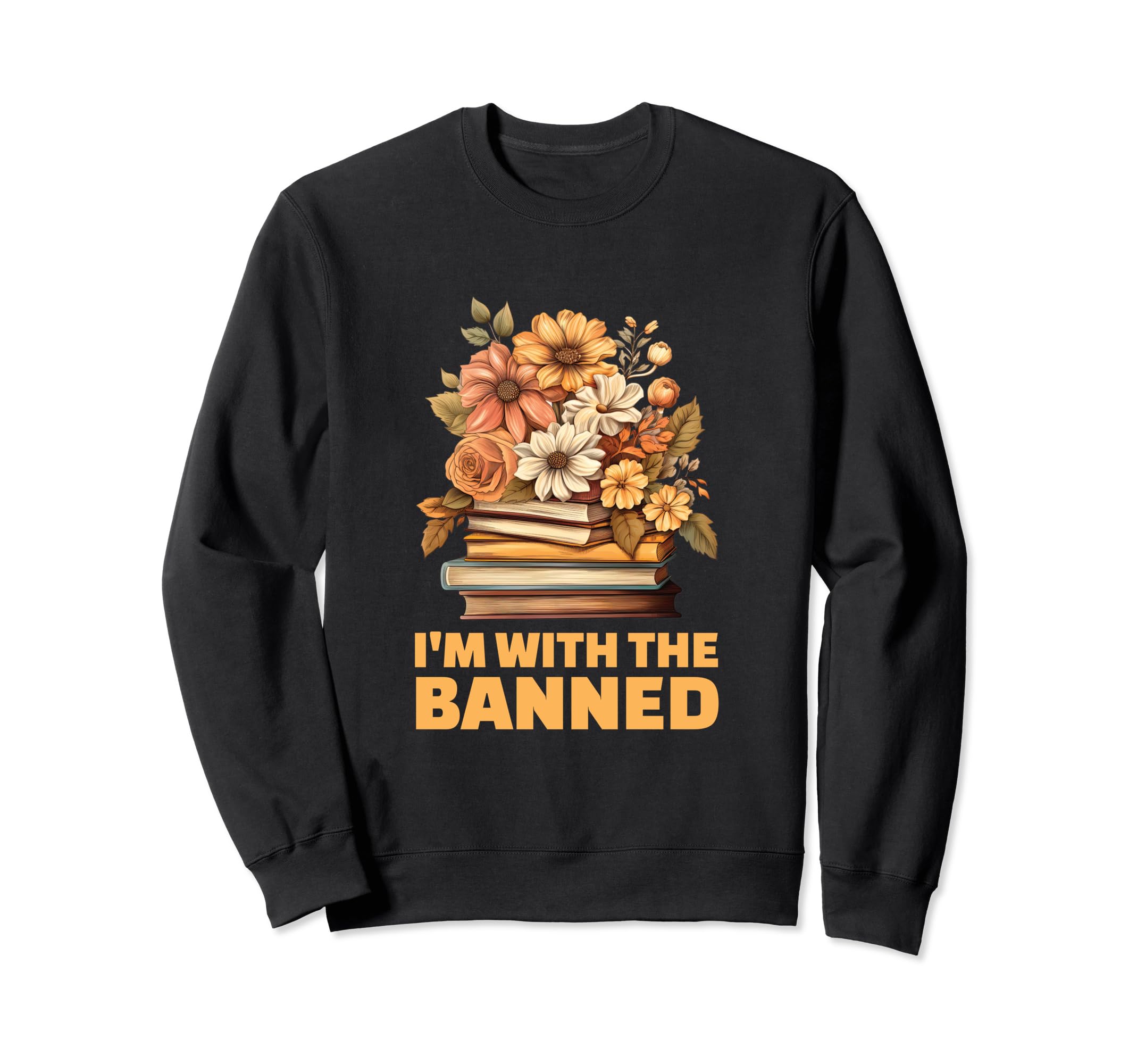 Im Banned Fun Bookworms And Sweatshirt - Trendy Graphic Men Women - T-Shirt, Sweatshirt, Hoodie