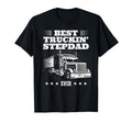 Truck Driver Step Father Funny T-Shirt - Fun Novelty Design for Adults - T-Shirt, Sweatshirt, Hoodie