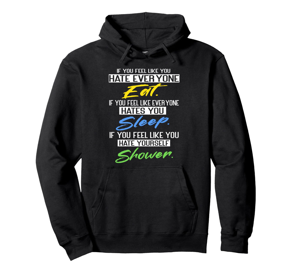 If You Feel Hate Mental Health Hoodie - Novelty Apparel Unisex - T-Shirt, Sweatshirt, Hoodie