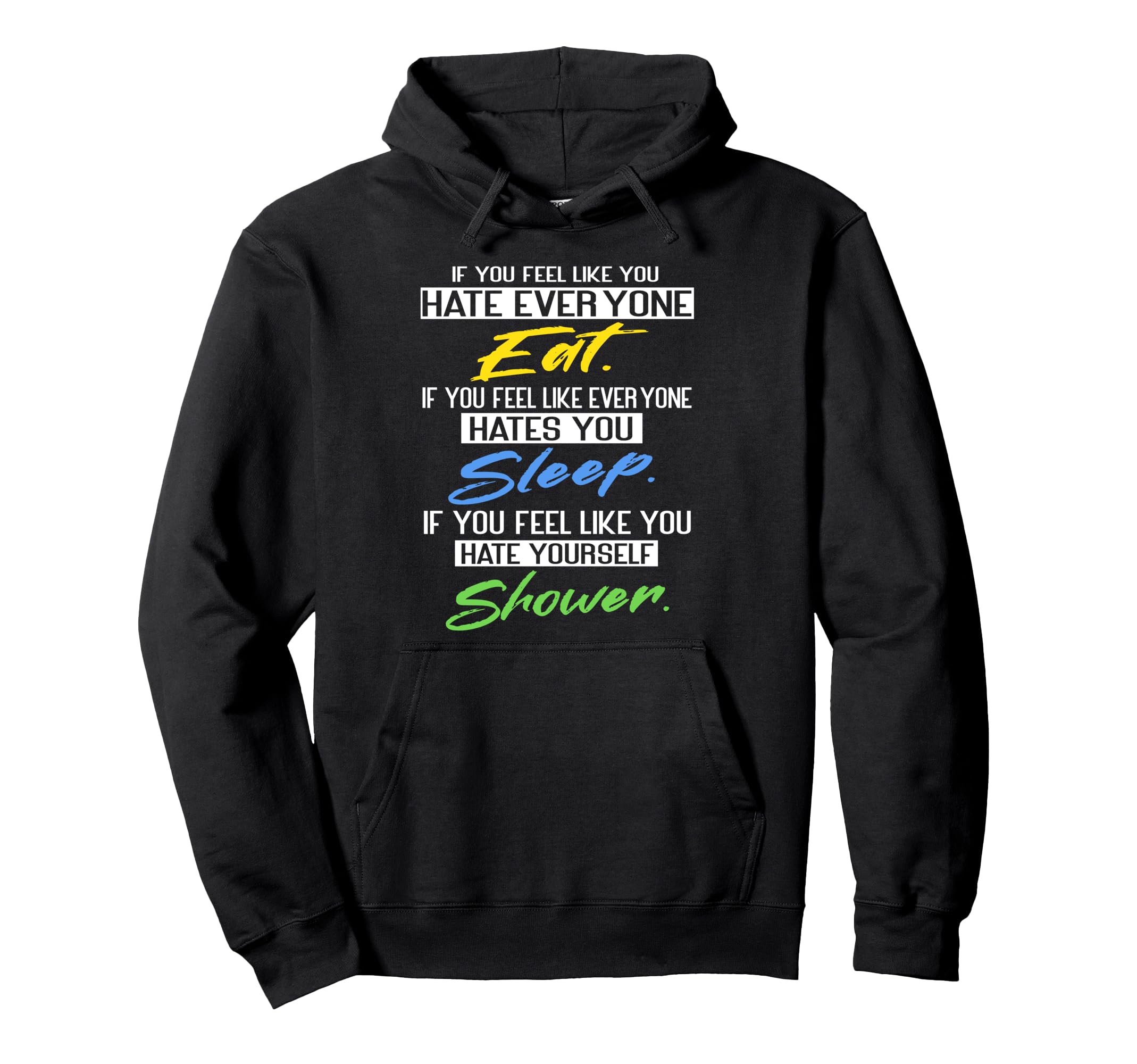 If You Feel Hate Mental Health Hoodie - Novelty Apparel Unisex - T-Shirt, Sweatshirt, Hoodie