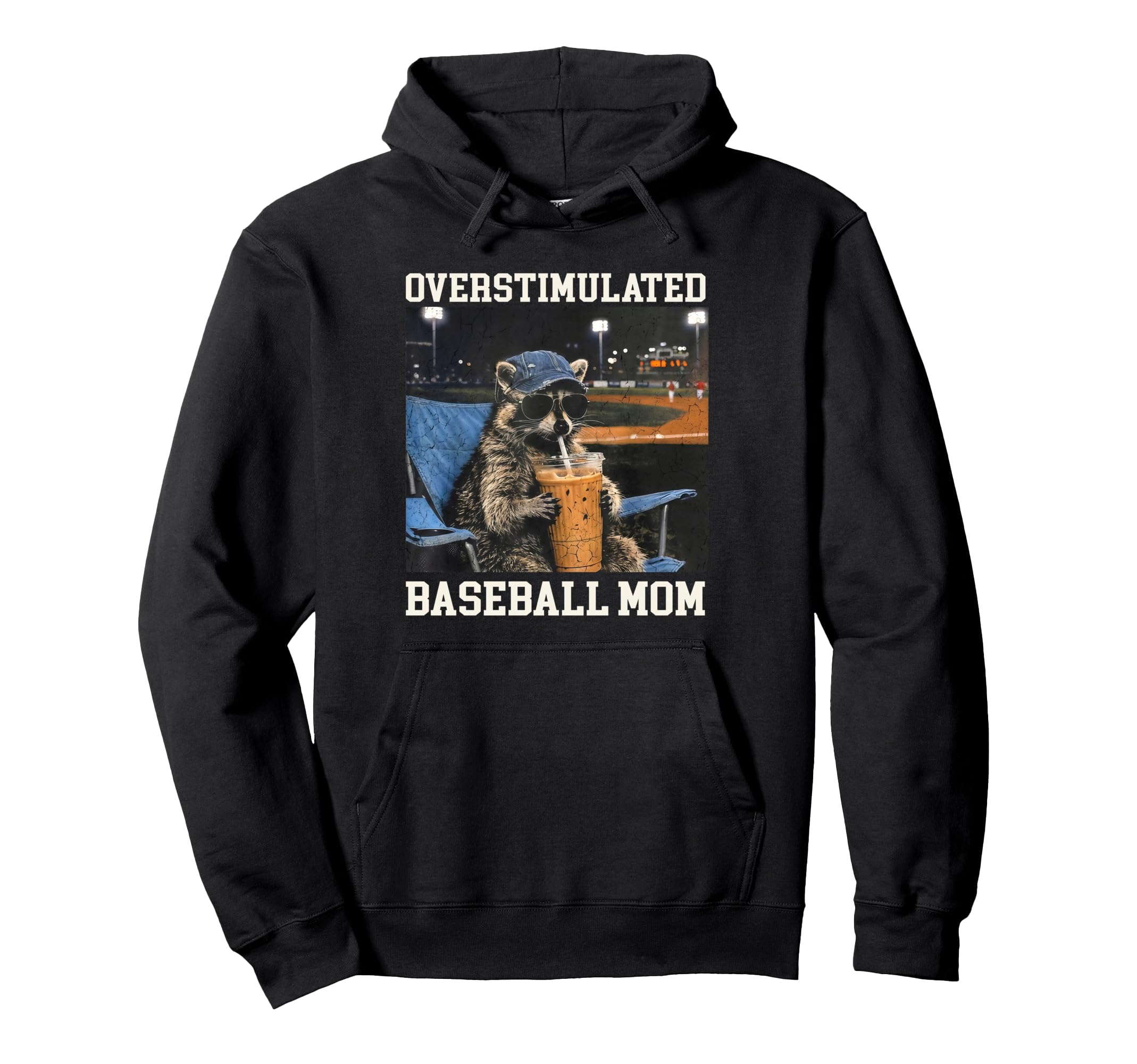 Overstimulated Baseball Mom Raccoon Hoodie - Trendy Graphic Men Women - T-Shirt, Sweatshirt, Hoodie