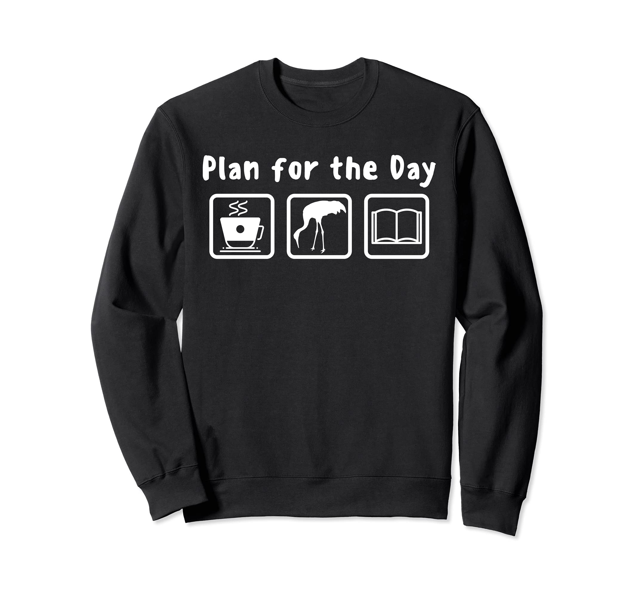 Plan Day Coffee Book And Sweatshirt - Casual Everyday Wear for Adults - T-Shirt, Sweatshirt, Hoodie