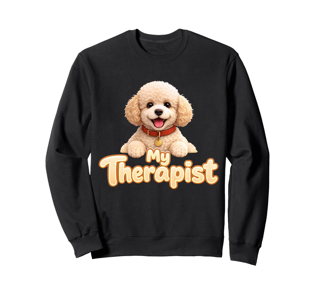 Poodle My Therapist Sweatshirt - Aesthetic Graphic Unisex - T-Shirt, Sweatshirt, Hoodie