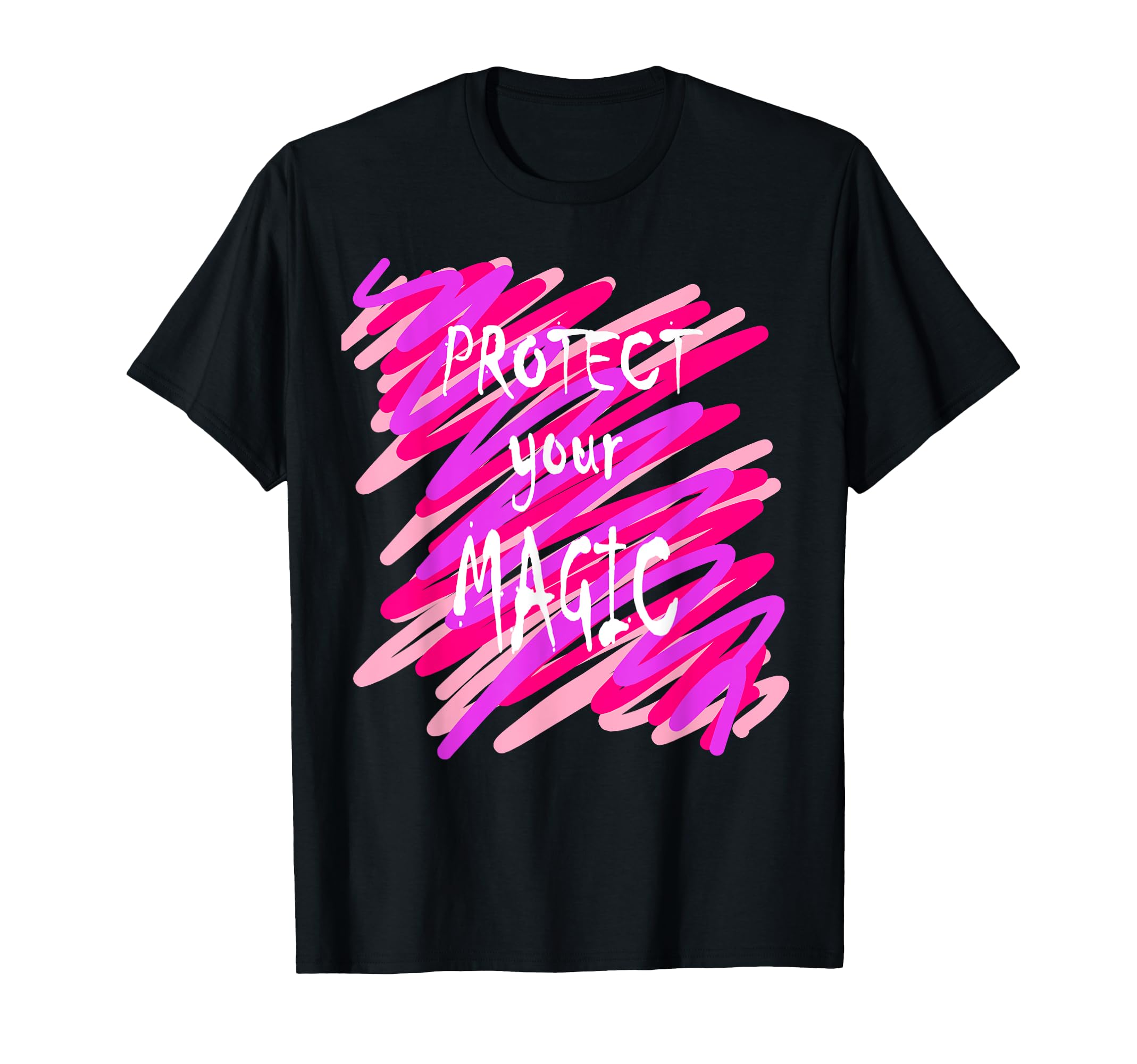 Protect Your Magic Positive Energy And T-Shirt - Minimalist Print Unisex - T-Shirt, Sweatshirt, Hoodie