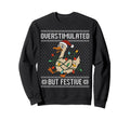 Overstimulated But Festive Goose Sweatshirt - Trendy Graphic for Adults - T-Shirt, Sweatshirt, Hoodie