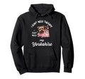 Yorkshire Dog Lover I Just Need My Hoodie - Trendy Graphic for Adults - T-Shirt, Sweatshirt, Hoodie