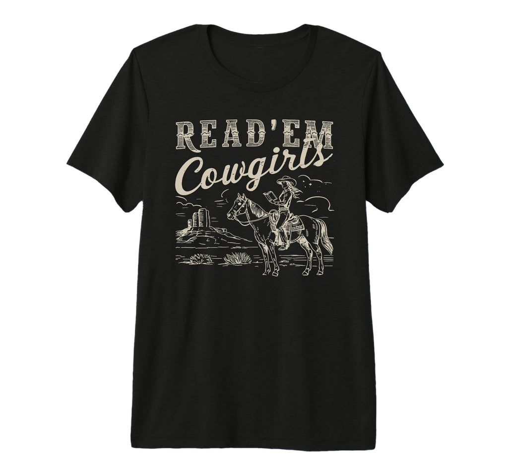 Read Em Cowgirl Western Cowgirl T-Shirt - Aesthetic Graphic for Adults - T-Shirt, Sweatshirt, Hoodie