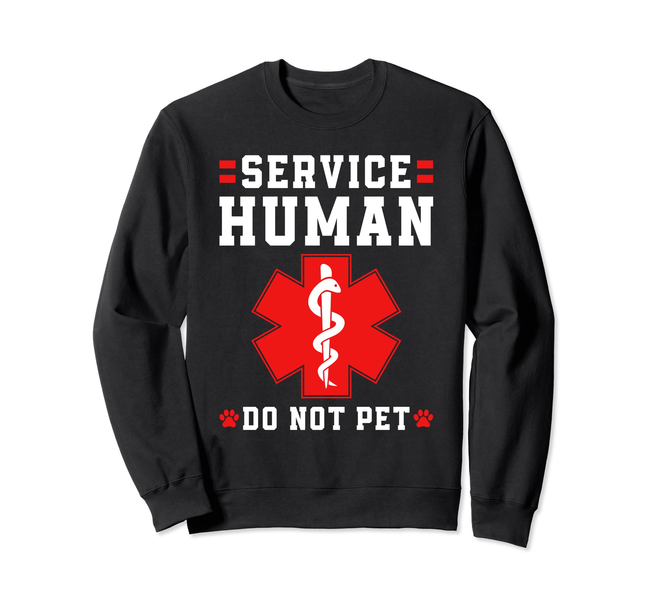 Emotional Support Human Service Animal Sweatshirt - Novelty Apparel Unisex - T-Shirt, Sweatshirt, Hoodie