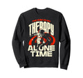 Gym Is My Therapy And Alone Time Sweatshirt - Trendy Graphic for Adults - T-Shirt, Sweatshirt, Hoodie