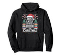 Most Likely To Read Book Bibliophile Santa Hoodie - Novelty Apparel Unisex - T-Shirt, Sweatshirt, Hoodie