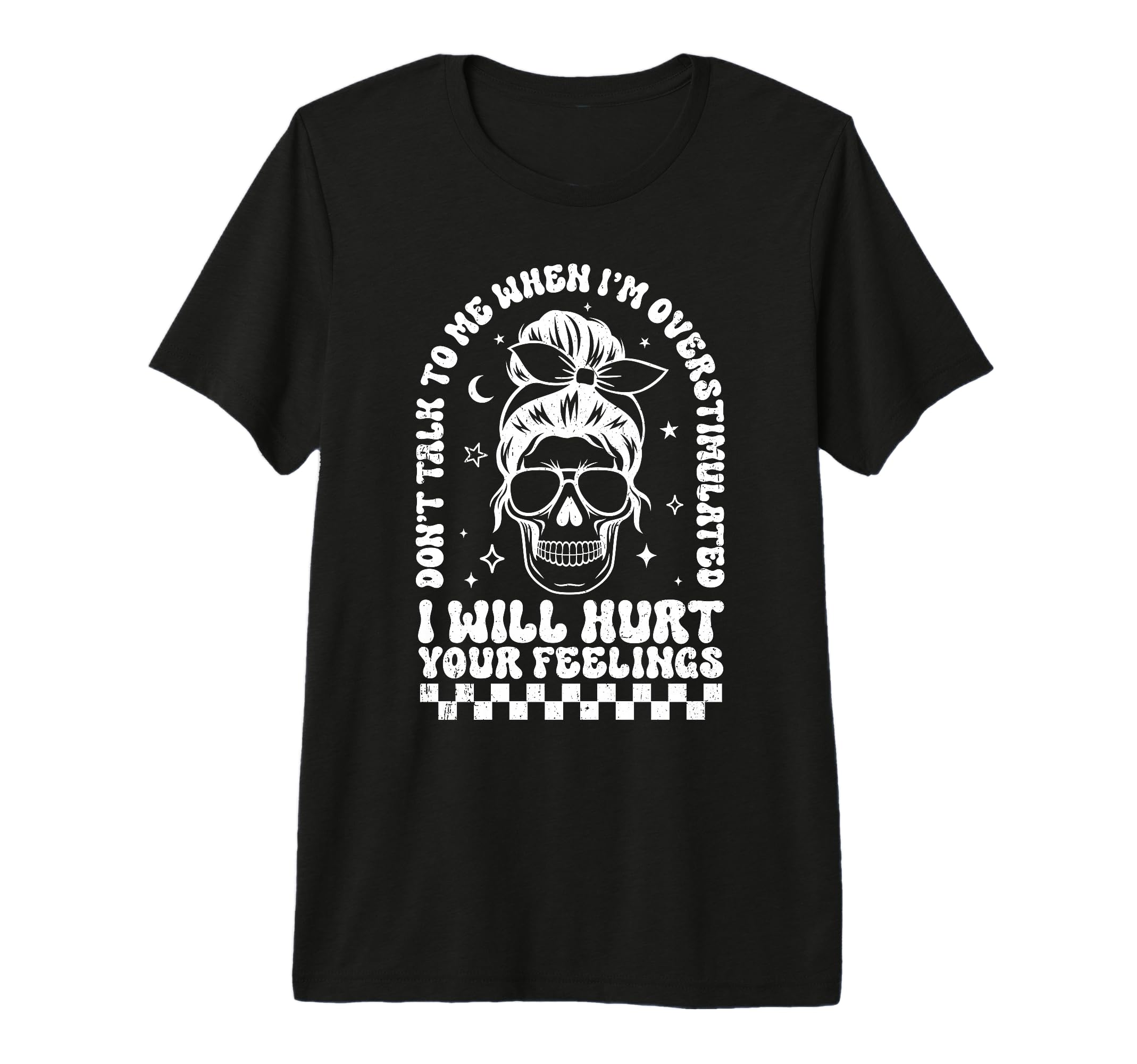 Dont Talk To Me When Im Overstimulated I T-Shirt - Minimalist Print Unisex - T-Shirt, Sweatshirt, Hoodie